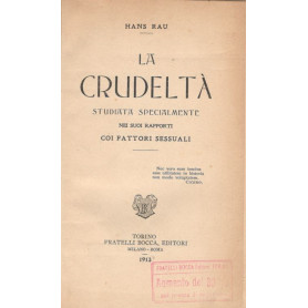 La crudeltà  studiata specialmente nei suoi rapporti coi fattori sessuali
