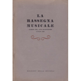 La Rassegna Musicale. Anno XVIII. N. 3. Luglio 1948.