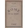 Rome ou la mort!