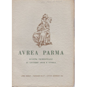Aurea Parma. Anno XXXIV. II-IV. Luglio-Dicembre 1960.