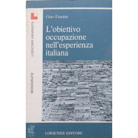 L'obiettivo occupazione nell'esperienza italiana