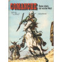 Comanche. Nuove storie del vecchio west. Red dust. Guerrieri senza speranza. I lupi del Wyoming