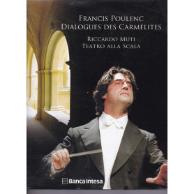 Francis Poulenc Dialogues des Carmélites. Riccardo Muti. Teatro alla Scala.