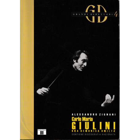 Carlo Maria Giulini. Una demonica umiltà