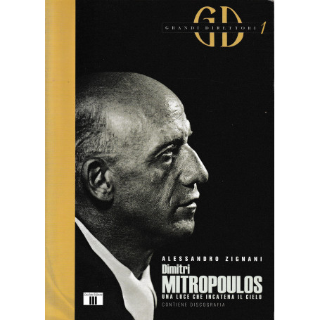 Dimitri Mitropoulos. Una luce che incatena il cielo