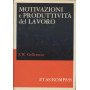 MOTIVAZIONI E PRODUTTIVITA' DEL LAVORO