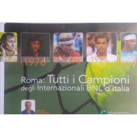 Roma: Tutti i Campioni degli Internazionali BNL d'Italia. 24 aprile - 9 maggio 2010
