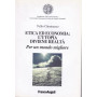 Etica ed economia: l'utopia diviene realtà . Per un mondo migliore.