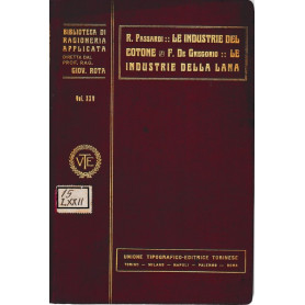 Le industrie del cotone- Le industrie della lana Vol. XXV