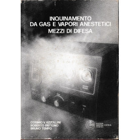 Inquinamento da gas e vapori anestetici mezzi di difesa