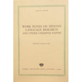 Work notes on Minoan Language research and other unedited papers