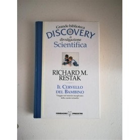 Il Cervello del Bambino. Grande biblioteca Discovery