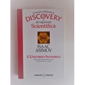 L'Universo Invisibile. Grande Biblioteca Discovery