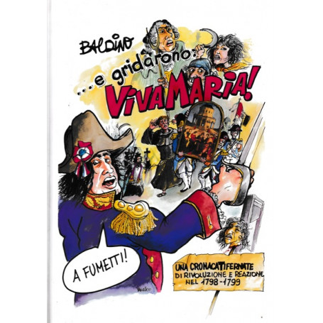 .. e gridarono: Viva Maria! A fumetti.