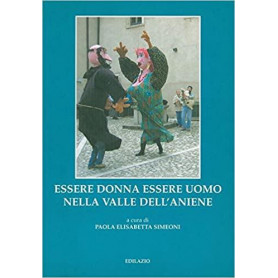 Essere donna essere uomo nella Valle dell'Aniene