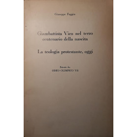 Giambattista Vico nel terzo centenario della nascita: la teologia protestante oggi - estratto da Odeo Olimpico VII