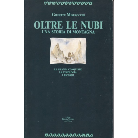 Oltre le nubi. Una storia di montagna.