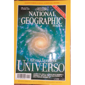 National geographic Italia. Vol. 4 N.4 Ottobre 1999l L'ultima frontiera Universo