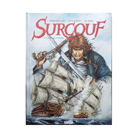 Surcouf - Tome 03 : Le roi des corsaires