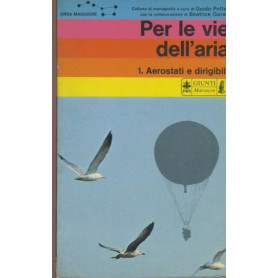 Per le vie dell'aria. 1. Aerostati e dirigibili