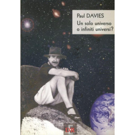 Un solo universo o infiniti universi?