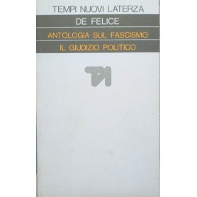 Antologia sul fascismo. Il giudizio politico