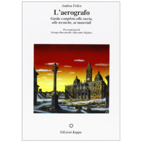L'aerografo. Guida completa alla storia