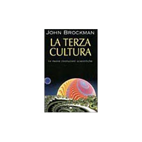 La terza cultura. Oltre la rivoluzione scientifica