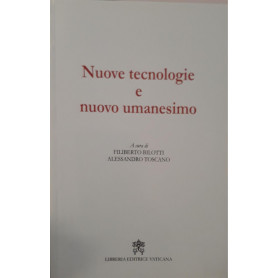 Nuove tecnologie e nuovo umanesimo