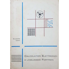 Calcolatori Elettronici e linguaggio Fortran