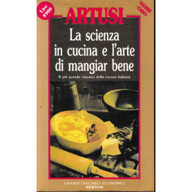 La scienza in cucina e l'arte di mangiar bene