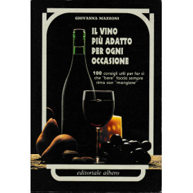 Il vino pià¹ adatto per ogno occasione