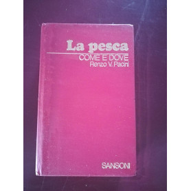 La pesca come e dove