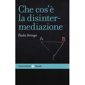 Che cos'è la disintermediazione