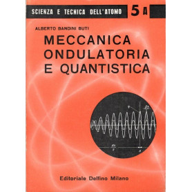 Meccanica ondulatoria e quantistica