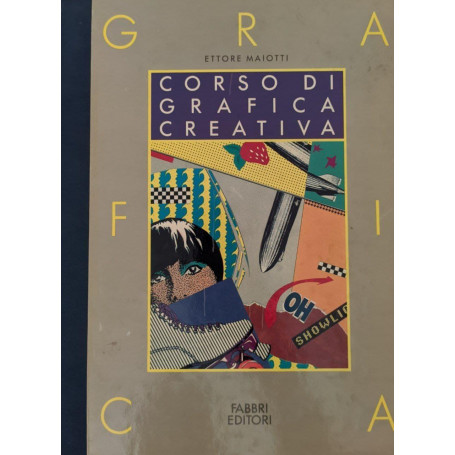 Corso di Grafica Creativa Vol. 4. La grafica al Computer