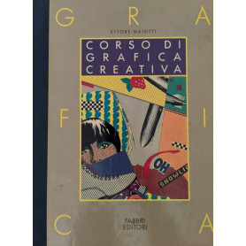 Corso di Grafica Creativa Vol. 7. Composizione Fotolito Stampa