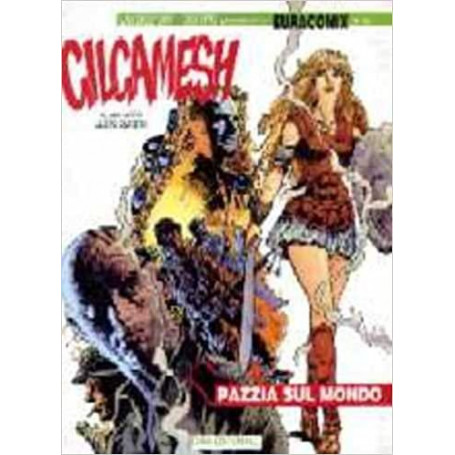 Gilgamesh: pazzia sul mondo