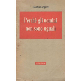 Perché gli uomini non sono uguali