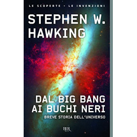 Dal big bang ai buchi neri. Breve storia del tempo