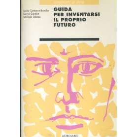Guida per inventarsi il proprio futuro