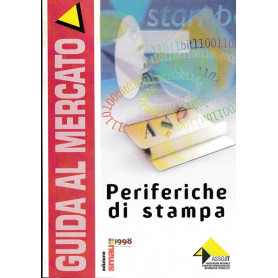 GUIDA AL MERCATO: periferiche di stampa. Rivista.