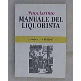 Nuovissimo manuale del liquorista