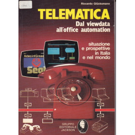 Telematica. Dal viewdata all'office automation.