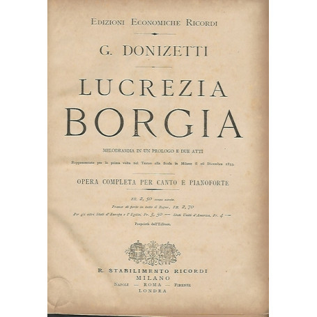 LUCREZIA BORGIA. OPERA COMPLETA PER CANTO E PIANOFORTE