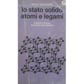 Lo stato solido atomi e legami