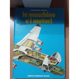 Guardiamo dentro le macchine e i motori