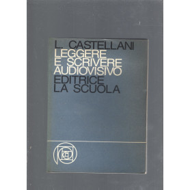 Leggere e scrivere audiovisivo. Come conoscere