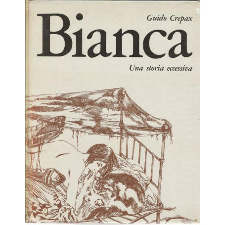 BIANCA Una storia eccessiva