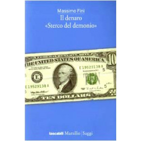 Il denaro «Sterco del demonio»